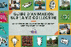 Guide d'animation sur la vie collective : ce qui se brasse dans le quartier Hochelaga-Maisonneuve : comment ça se passe chez vous?